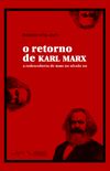 O Retorno de Karl Marx