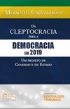 Da Cleptocracia Para a Democracia em 2019