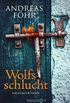 Wolfsschlucht: Kriminalroman (Ein Wallner & Kreuthner Krimi 6) (German Edition)