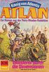 Atlan 350: Wanderer durch die Dimensionen: Atlan-Zyklus "Knig von Atlantis" (Atlan classics) (German Edition)