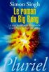 Le roman du big bang