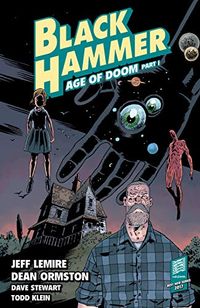Black Hammer Volume 3: Age of Doom Part One (English Edition)