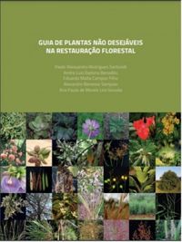 GUIA DE PLANTAS NO DESEJVEIS NA RESTAURAO FLORESTAL