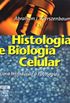Histologia e Biologia Celular