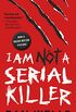 I Am Not A Serial Killer (John Cleaver Book 1) (English Edition)