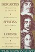 The Rationalists: Descartes: Discourse on Method & Meditations; Spinoza: Ethics; Leibniz: Monadolo gy & Discourse on Metaphysics (English Edition)