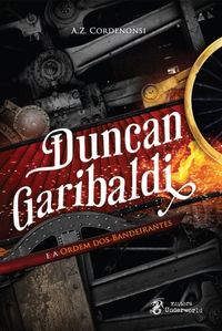 Duncan Garibaldi e a Ordem dos Bandeirantes