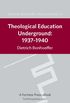 Theological Education Underground 1937-1940 DBW 15 (Dietrich Bonhoeffer Works) (English Edition)