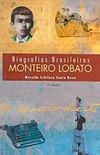 Biografias Brasileiras: Monteiro Lobato
