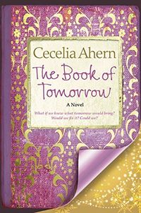 The Book of Tomorrow: A Novel