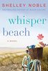 Whisper Beach: A Novel (English Edition)