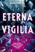 Eterna vigilia (FICCIN YA) (Spanish Edition)