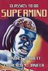 Supermind (Classics To Go) (English Edition)