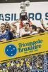 Cruzeiro Tricampeo Brasileiro