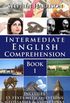 Intermediate English Comprehension - Book 1 (English Edition) eBook Kindle