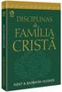 Disciplinas da Famlia Crist