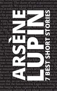 7 Best Short Stories - Arsne Lupin