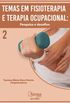 Temas em fisioterapia e terapia ocupacional: Pesquisa e desafios