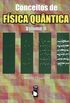 Conceitos de Fsica Quntica - Volume 2