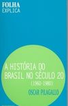A histria do Brasil no sculo 20