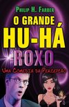 O Grande Hu-H Roxo
