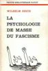 La psychologie de masse du fascisme
