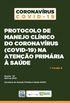 Protocolo de Manejo Clnico do Coronavrus (COVID-19) na Ateno Primria  Sade
