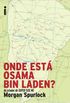 Onde Est Osama Bin Laden?