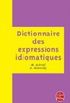 Dictionnaire des Expressions Idiomatiques