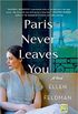 Paris Never Leaves You
