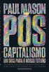 Ps-capitalismo: Um guia para o nosso futuro