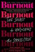 Burnout: The Secret to Unlocking the Stress Cycle (English Edition)