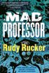 Mad Professor: The Uncollected Short Stories of Rudy Rucker (English Edition)