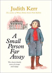 A Small Person Far Away (Out of the Hitler Time Book 3) (English Edition)