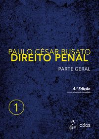 Direito Penal - Parte Geral - Vol. 1: Volume 1