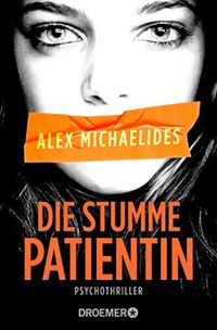Die stumme Patientin: Psychothriller (German Edition)