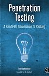 Penetration Testing: A Hands-On Introduction to Hacking