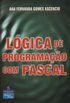 Logica de Programacao Com Pascal