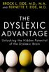 The Dyslexic Advantage: Unlocking the Hidden Potential of the Dyslexic Brain (English Edition)