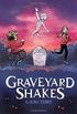 Graveyard Shakes