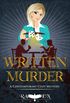 Written for Murder: A Contemporary Cozy Mystery