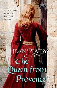 The Queen From Provence: (Plantagenet Saga) (English Edition)