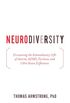 Neurodiversity: Discovering the Extraordinary Gifts of Autism, ADHD, Dyslexia, and Other Brain Differences (English Edition)