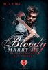 Bloody Marry Me 1: Blut ist dicker als Whiskey: Vampir-Liebesroman (German Edition)