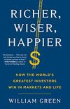 Richer, Wiser, Happier: How the World