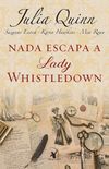 Nada Escapa a Lady Whistledown