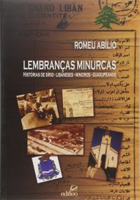 Lembranas Minurcas - Historias De Sirio-Libaneses