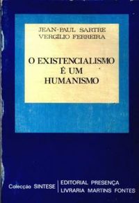 O  Existencialismo  um Humanismo