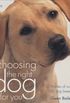 Choosing the Right Dog for You: Profiles of Over 200 Dog Breeds