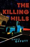 The Killing Hills (English Edition)